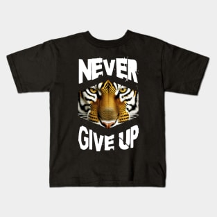 "Never Give Up" Quote Kids T-Shirt